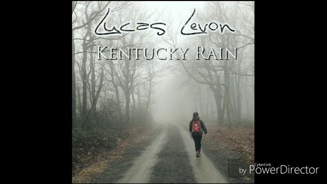 Lucas Levon - Kentucky Rain смотреть онлайн