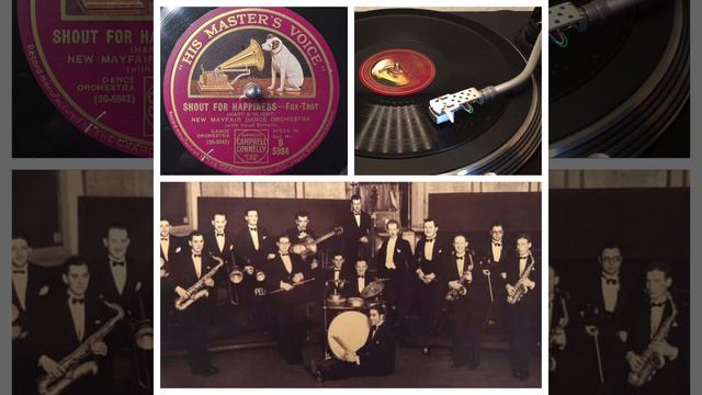 New Mayfair Dance Orchestra, v. Al Bowlly: Shout for Happiness, London 19.02.1931 (HMV B 5984) смотреть онлайн