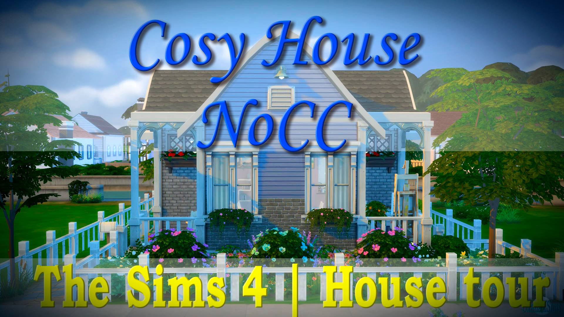 Уютный домик| The Sims 4 Build | NoCC | House Tour / Cosy House| Обзорный тур