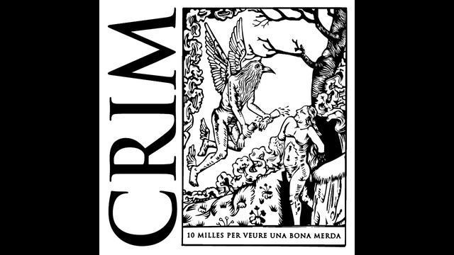 Crim – 10 Milles Per Veure Una Bona Merda (Full EP 2011) смотреть онлайн