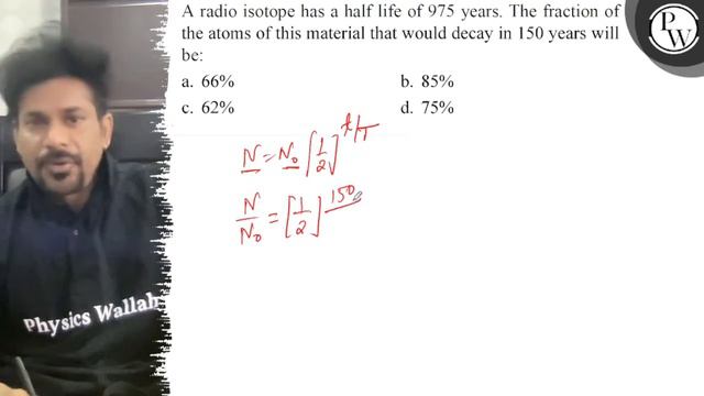 A radio isotope has a half life of 975 years. The fraction of the atoms of this material that wou.. смотреть онлайн