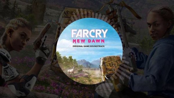 Far Cry New Dawn | Full Original Soundtrack