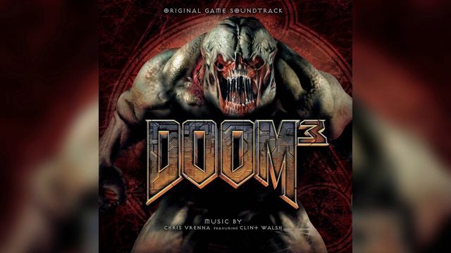 DOOM 3 - Original Soundtrack (By Ed Lima, Chris Vrenna & Clint Walsh)