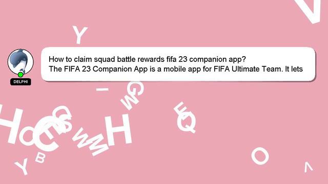 How to claim squad battle rewards fifa 23 companion app? смотреть онлайн
