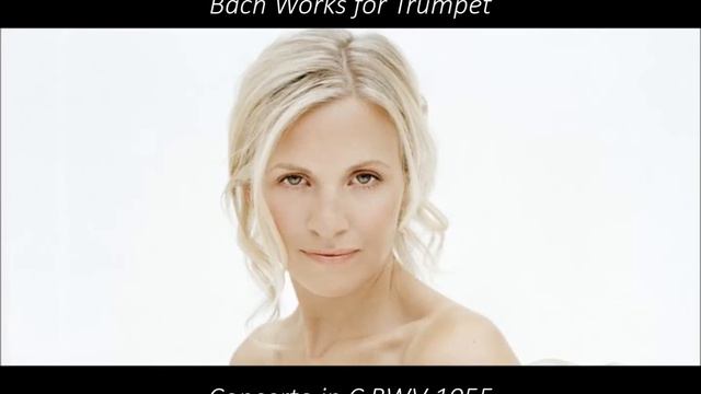 Alison Balsom - Concerto In C BWV 1055
