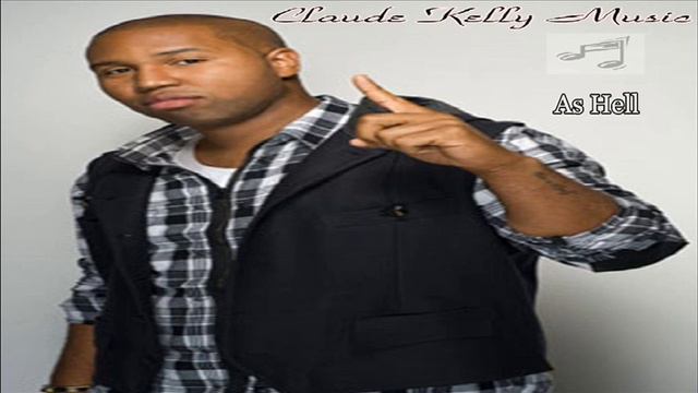 Claude Kelly - As Hell смотреть онлайн
