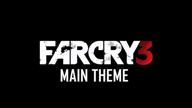 Far Cry 3 Main Theme смотреть онлайн