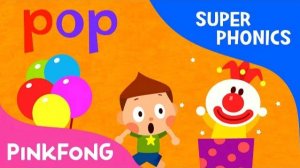op | Pop! Hop! Bop! | Super Phonics | Pinkfong Songs for Children