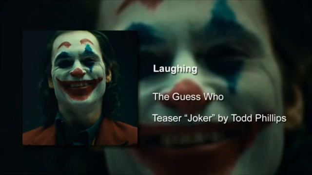 Laughing - The Guess Who (Teaser "Joker" Joaquin Phoenix by Todd Phillips) SOUNDTRACK смотреть онлайн