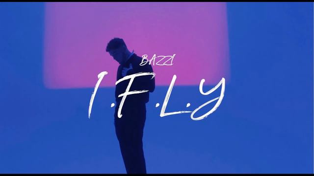 Bazzi - I.F.L.Y (audio)