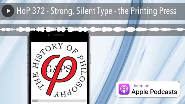 HoP 372 - Strong, Silent Type - the Printing Press смотреть онлайн