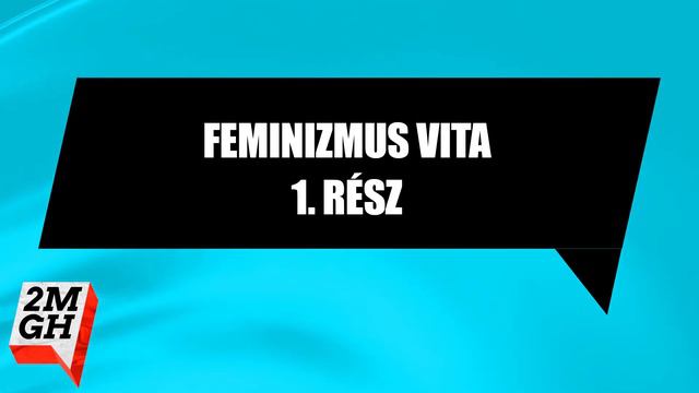 2MGH Podcast - 20. Rész - Feminizmus Vita 1. Rész смотреть онлайн