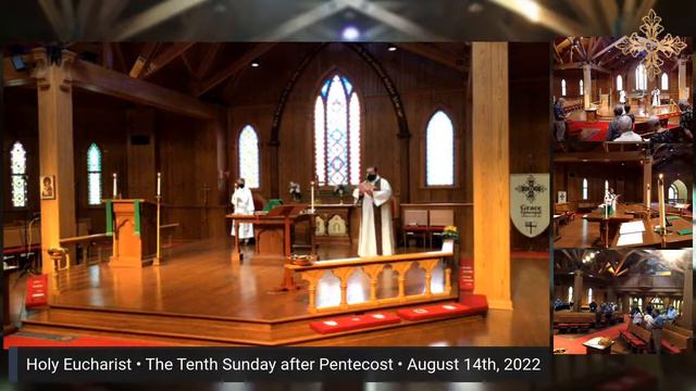 Holy Eucharist • The Tenth Sunday after Pentecost • August 14th, 2022 смотреть онлайн