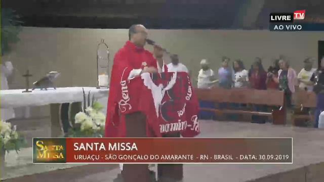 SANTA MISSA - URUAÇU - SÃO GONÇALO - RN - BRASIL - DATA: 30.09.2019 смотреть онлайн