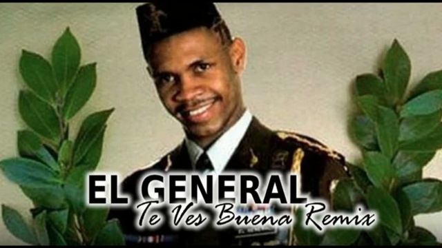 EL GENERAL - TE VES BUENA REMIX смотреть онлайн