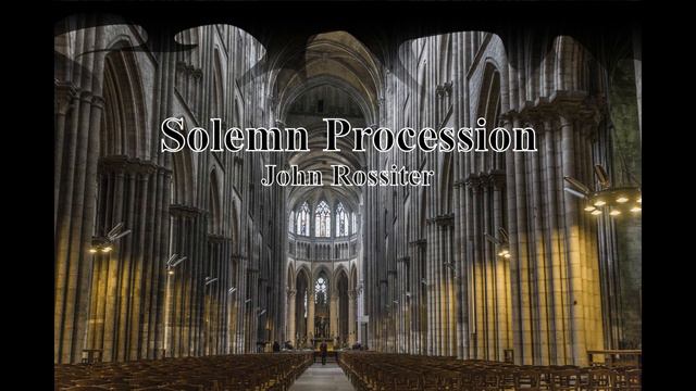 Solemn Procession, John Rossiter смотреть онлайн