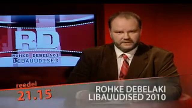 Rohke Debelaki Libauudised 2010 смотреть онлайн