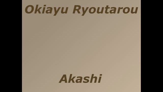 Okiayu Ryoutarou - Akashi смотреть онлайн