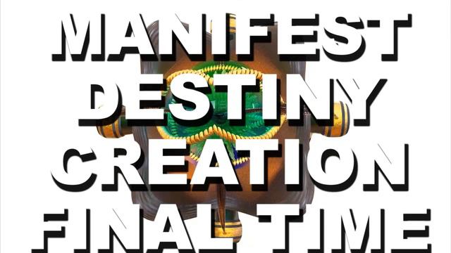 GALACTIC FEDERATIO MANIFEST DESTINY CREATION FINAL TIME смотреть онлайн