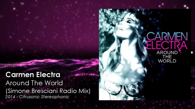 Carmen Electra - Around The World (Simone Bresciani Radio Mix)