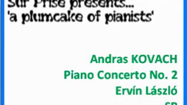 Andras Kovach Piano Concerto No. 2 смотреть онлайн