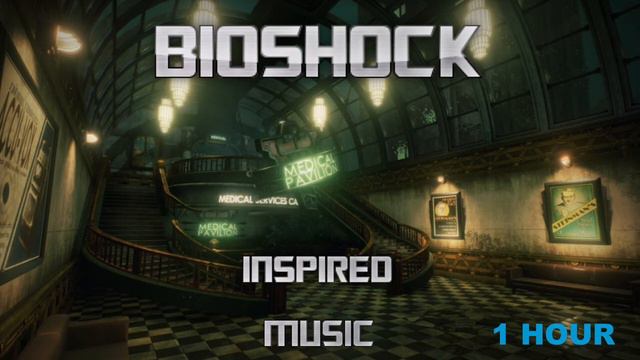Bioshock Music And Bioshock Music Playlist: 1 Hour Of Bioshock Music Inspired Bioshock Music Remix