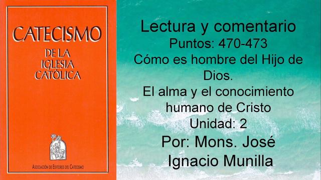 Catecismo de la Iglesia Católica, Punto 470-473 Unidad 2 смотреть онлайн