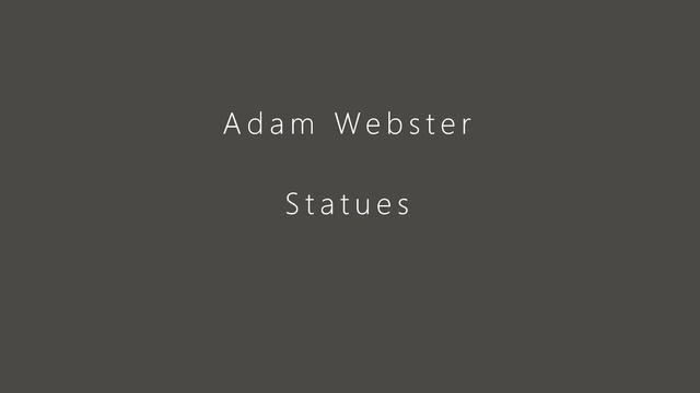Adam Webster - Statues, for ensemble смотреть онлайн