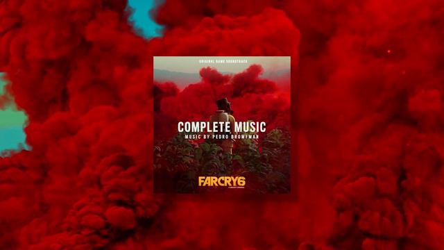 Guts and Fire | Far Cry 6: Complete Music (Original Game Soundtrack) | Pedro Bromfman смотреть онлайн