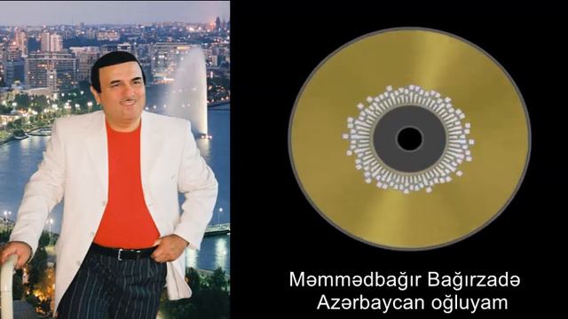 Məmmədbağır Bağırzadə - Azərbaycan oğluyam смотреть онлайн