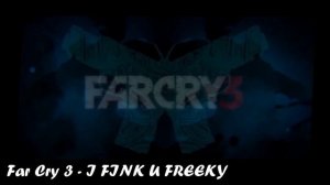 [#Far Cry 3] - Journey Into Madness