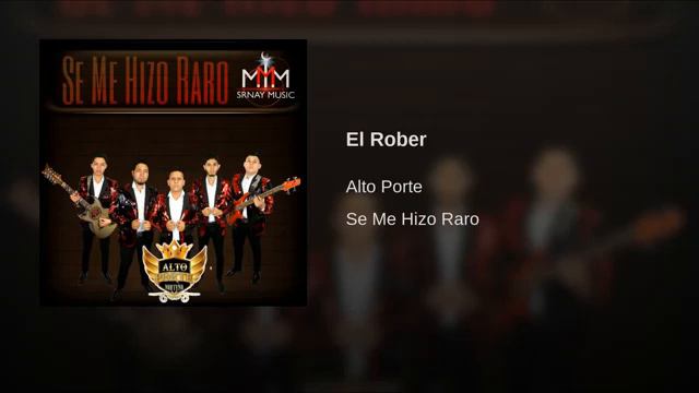 EL ROBER-GRUPO ALTO PORTE смотреть онлайн