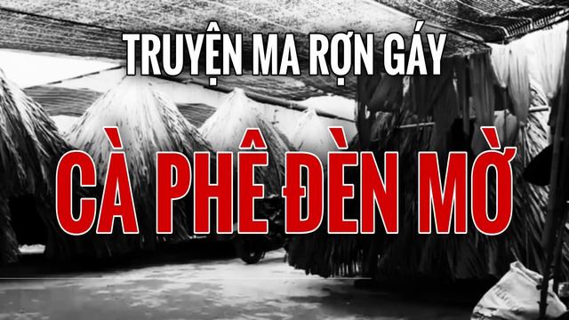Rợn tóc gáy nghe truyện ma CÀ PHÊ ĐÈN MỜ | Radio Tâm Linh #1 смотреть онлайн