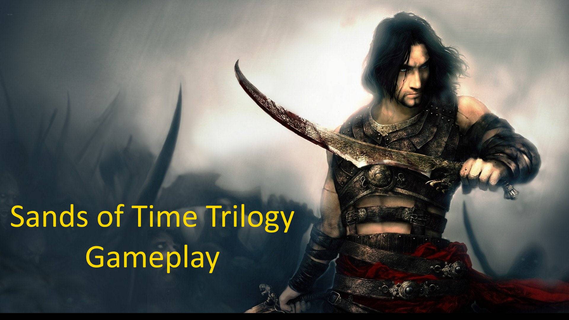 Prince of Persia Sands of Time Trilogy / Принц Персии Песчаная Трилогия
