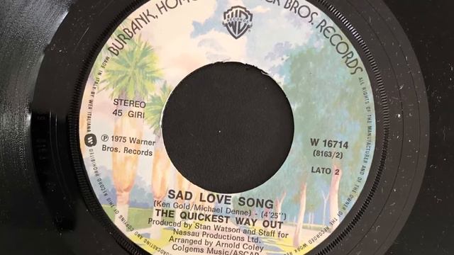 The Quickest Way Out - Sad Love Song (1975 Vinyl) смотреть онлайн