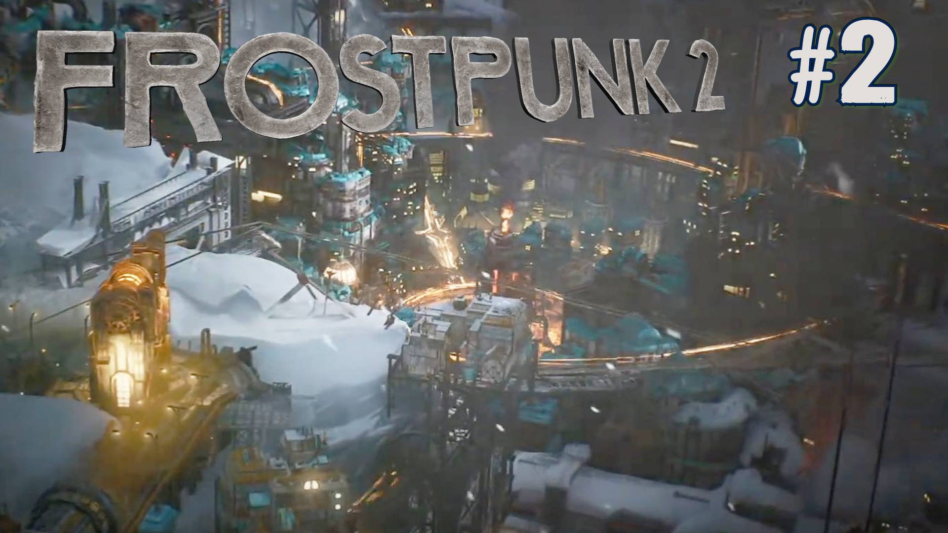 ГЛАВА 2: ЦЕЛИ FROSTPUNK 2. №2 смотреть онлайн