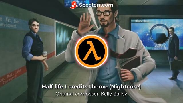 Half life 1 credits theme Nightcore смотреть онлайн