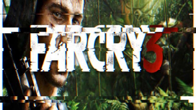 Интро Far cry 3 смотреть онлайн