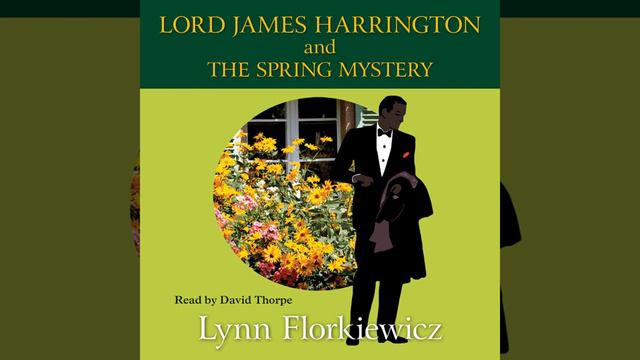 Chapter 15.6 - Lord James Harrington and the Spring Mystery смотреть онлайн