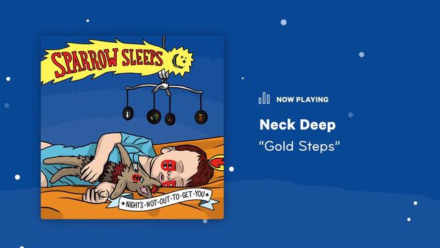 Sparrow Sleeps: Neck Deep - "Gold Steps" Lullaby смотреть онлайн