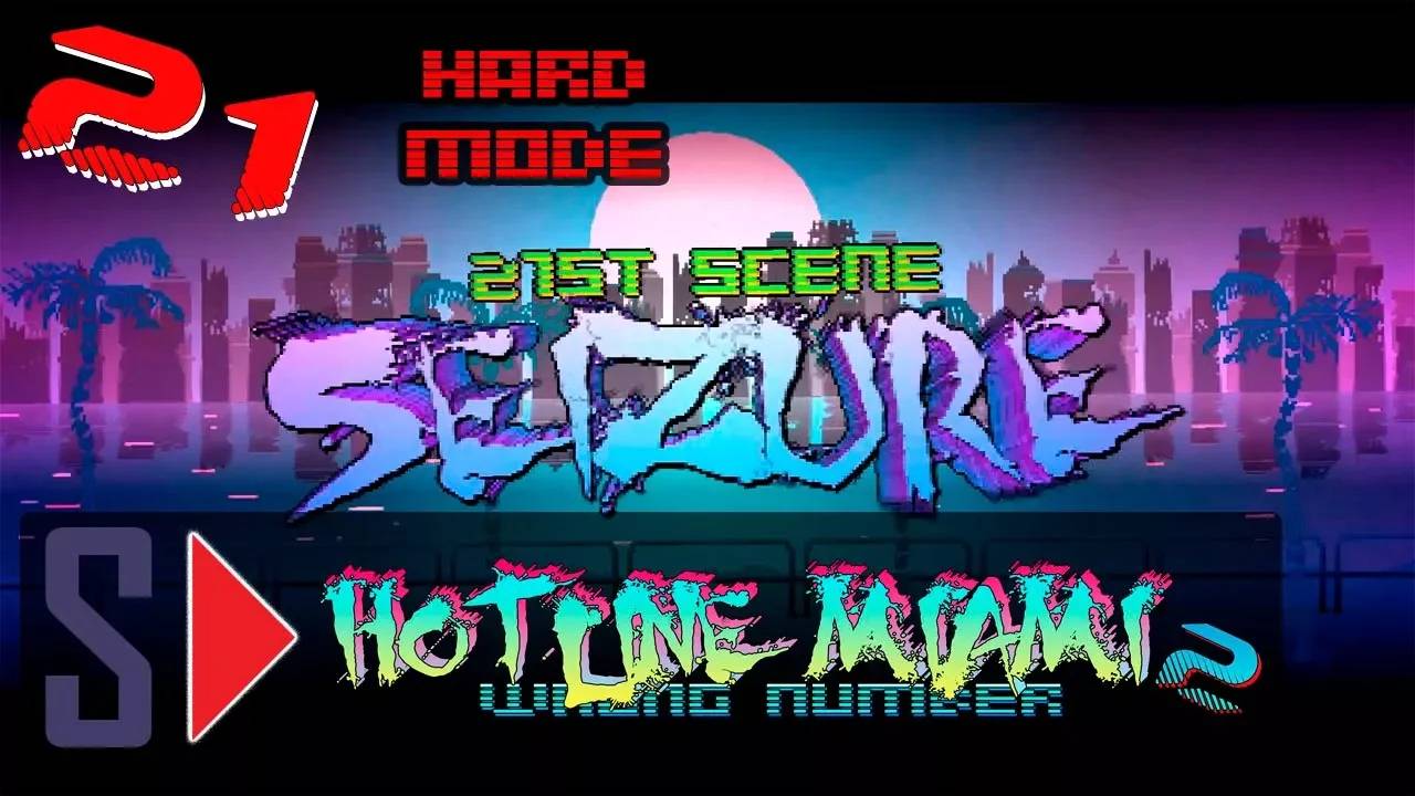 Hotline Miami 2. Wrong number (hard mode) - #21 Seizure