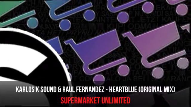 Karlos K Sound & Raul Fernandez - Heartblue (Original Mix) смотреть онлайн