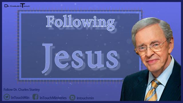 Dr. Charles sTanley abook | Following Jesus. смотреть онлайн