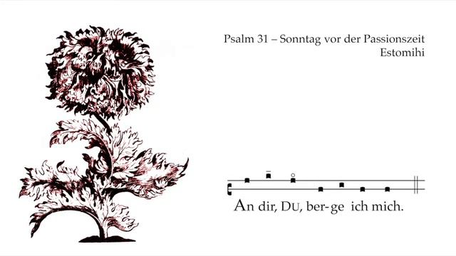 Psalm 31 – Wochenpsalm Estomihi
