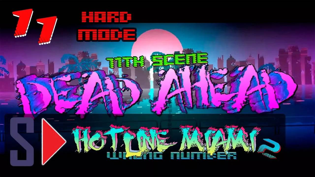 Hotline Miami 2. Wrong number (hard mode) - #11 Dead Ahead