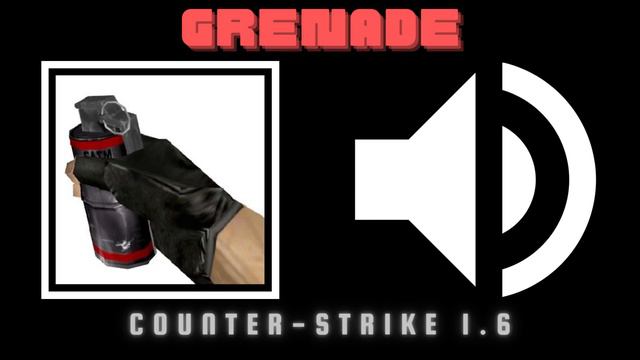 Grenade Sound Effects [Counter-Strike 1.6] смотреть онлайн