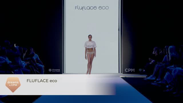 FLUFLACE Eco Selected Fashion Show CPM & Dreams By CPM 2024