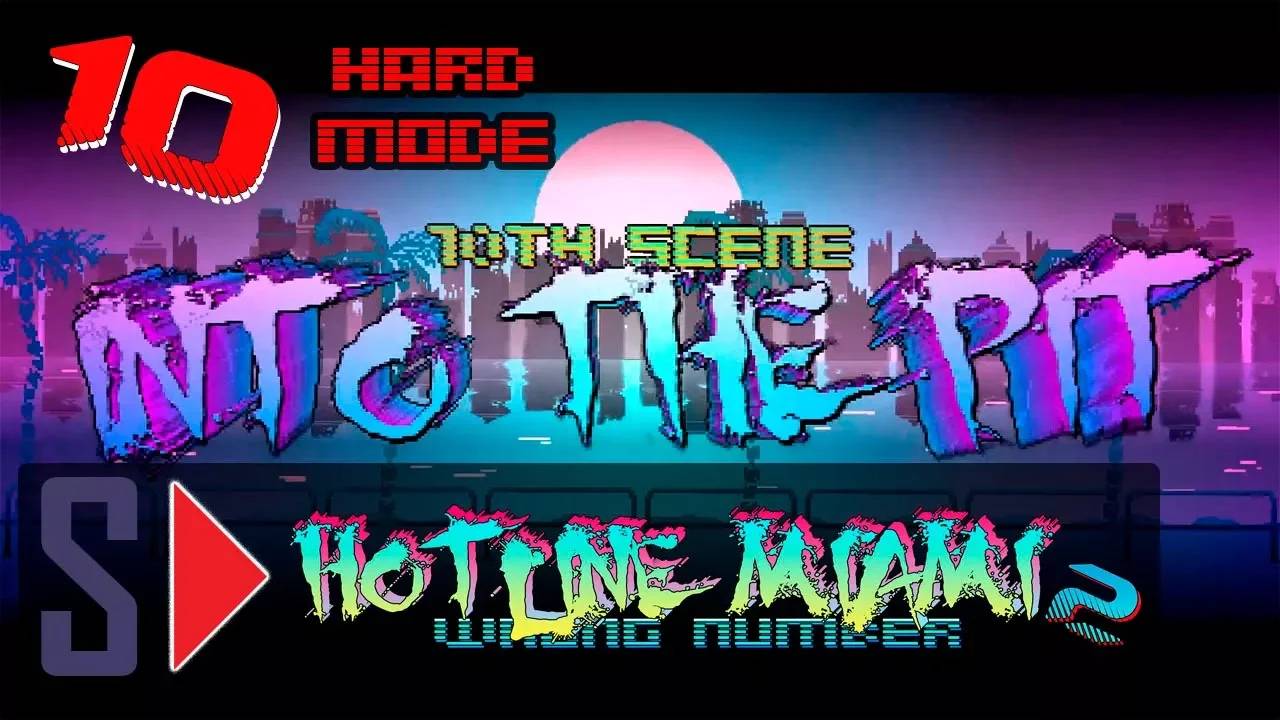 Hotline Miami 2. Wrong number (hard mode) - #10 Into the Pit