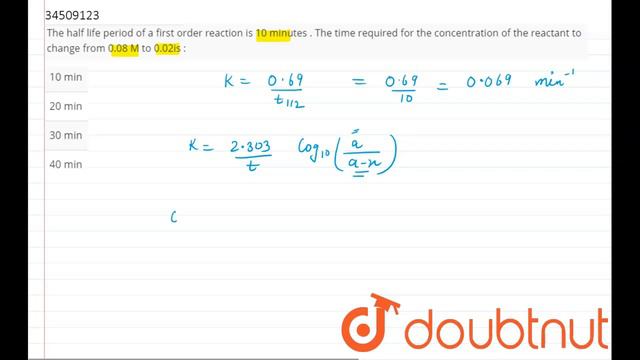 The half life period of a first order reaction is 10 minutes . The time required смотреть онлайн