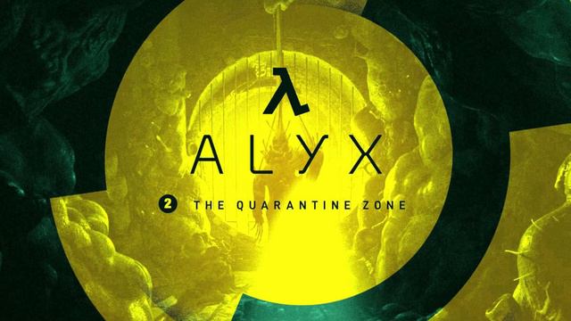 Half Life - Alyx : (2) The Quarantine Zone (Original Soundtrack) смотреть онлайн